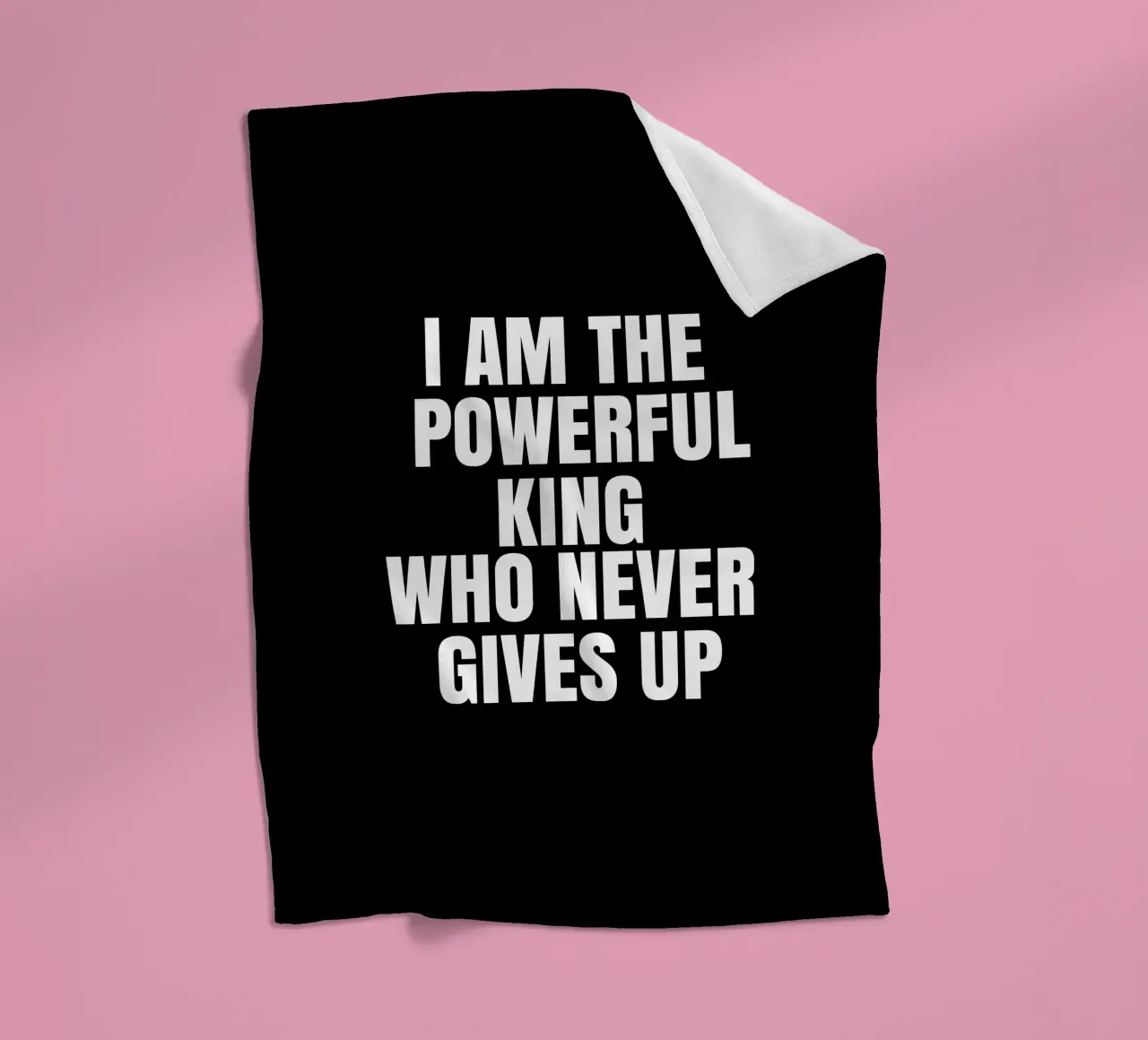 I am the powerful king who never gives up coperta in pile da happieeagle