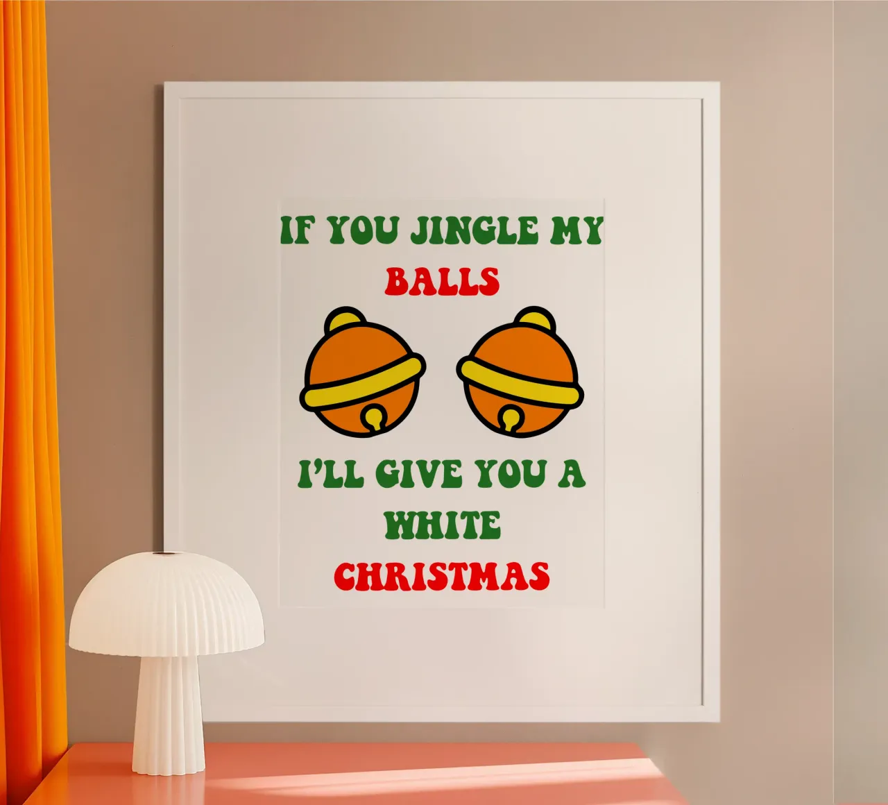 if you jingle my balls i'll give you a white christmas hahnemühle by onefeelshop