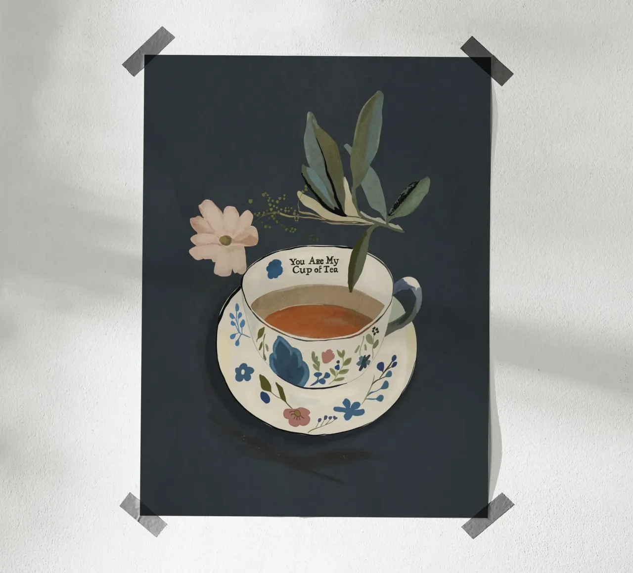 You are My Cup of Tea poster by ThingDesign