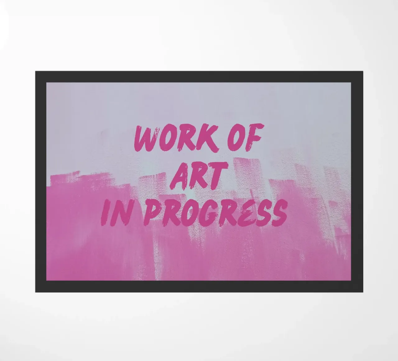 Work Of Art In Progress deurmat van FABOArt