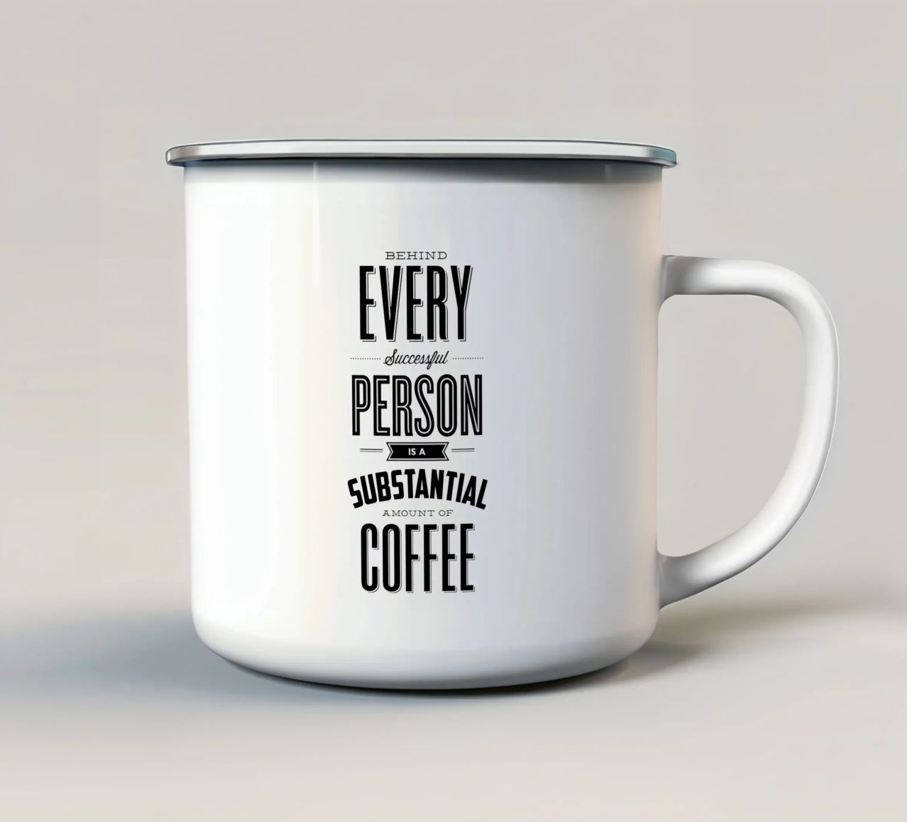 Hinter jedem erfolgreichen Menschen steht Kaffee Typografie Design Emaille Tasse von THE MOTIVATED TYPE