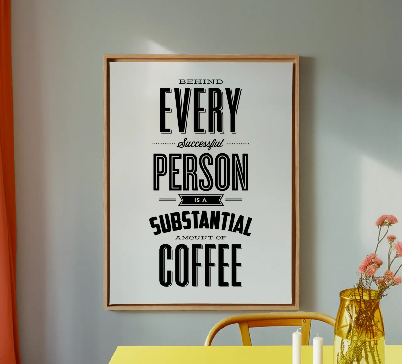 Dietro ogni persona di successo c'è un caffè Typografie Design tela con Cornice a cassetta da THE MOTIVATED TYPE