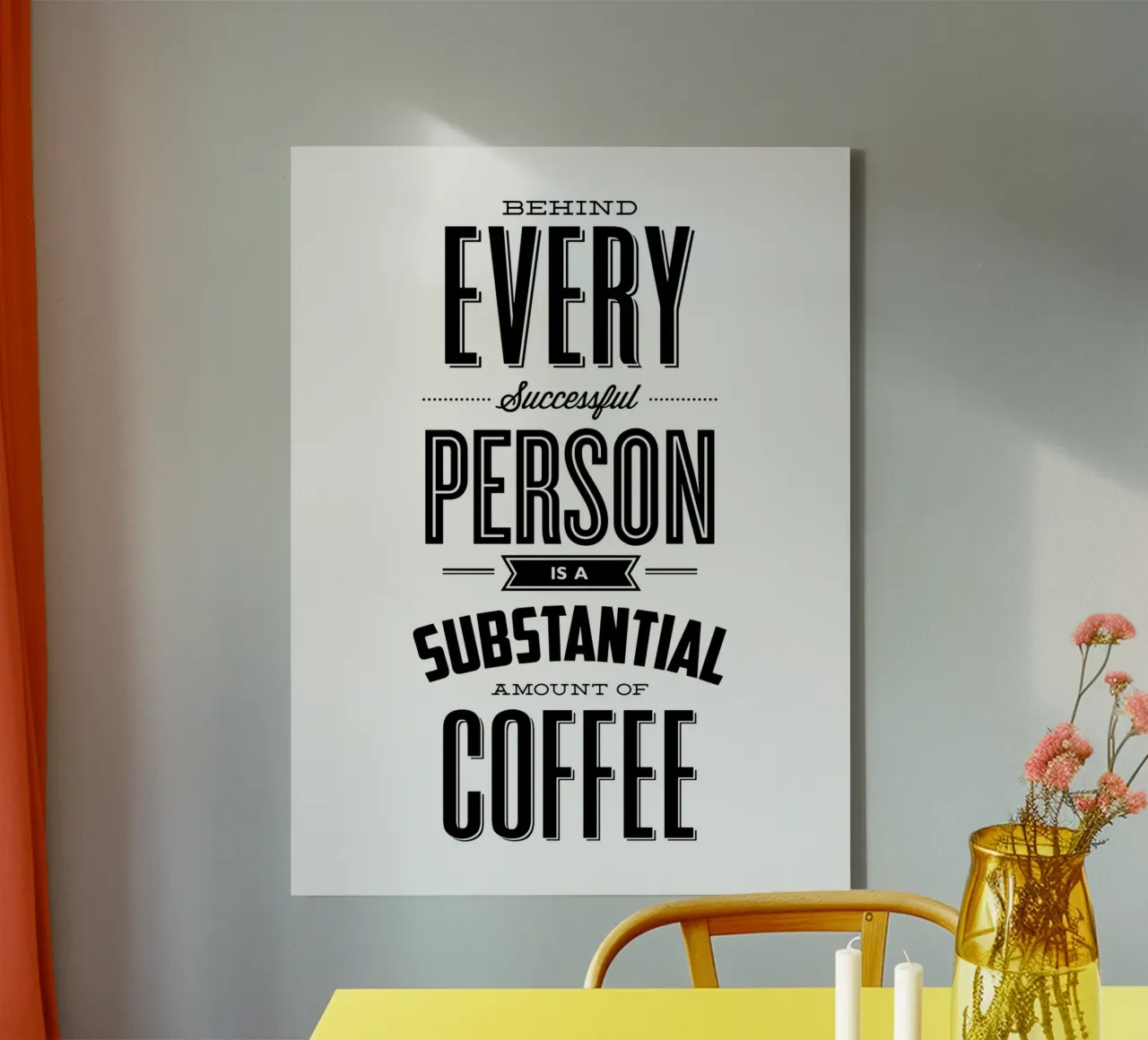 Dietro ogni persona di successo c'è un caffè Typografie Design tela con Cornice a cassetta da THE MOTIVATED TYPE
