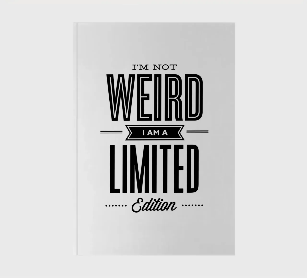 Non sono strano, sono un design tipografico in edizione limitata diario da THE MOTIVATED TYPE