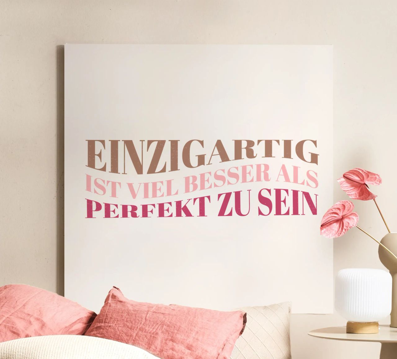 Einzigartig ist viel besser als perfekt zu sein. Motivation. Leinwand von CalliLetters