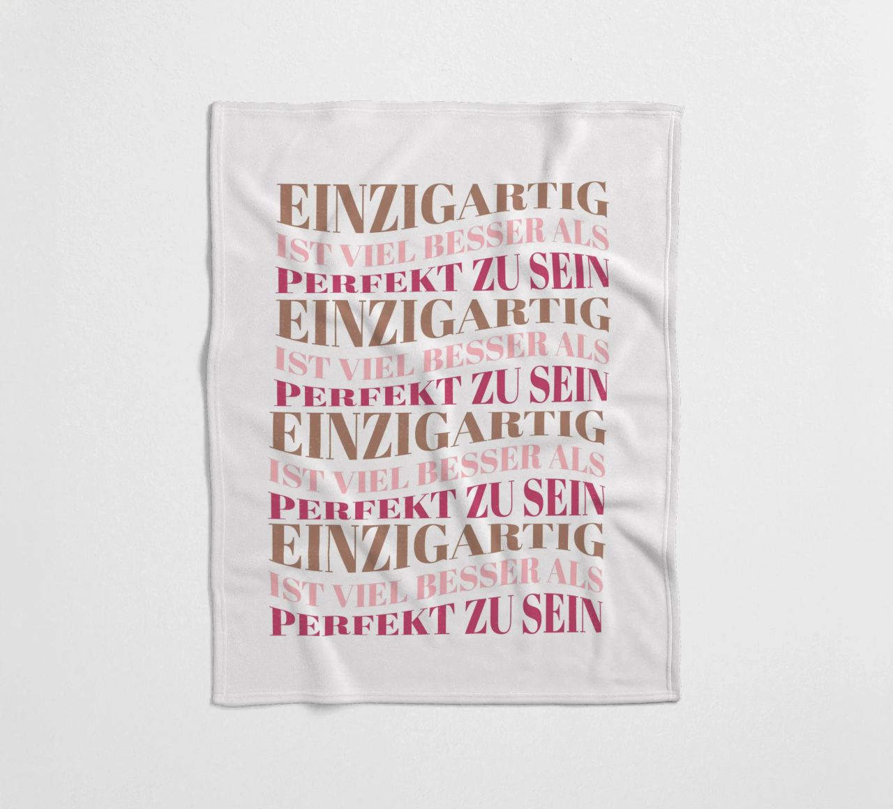 Einzigartig ist viel besser als perfekt zu sein. Motivation. Fleecedecke von CalliLetters