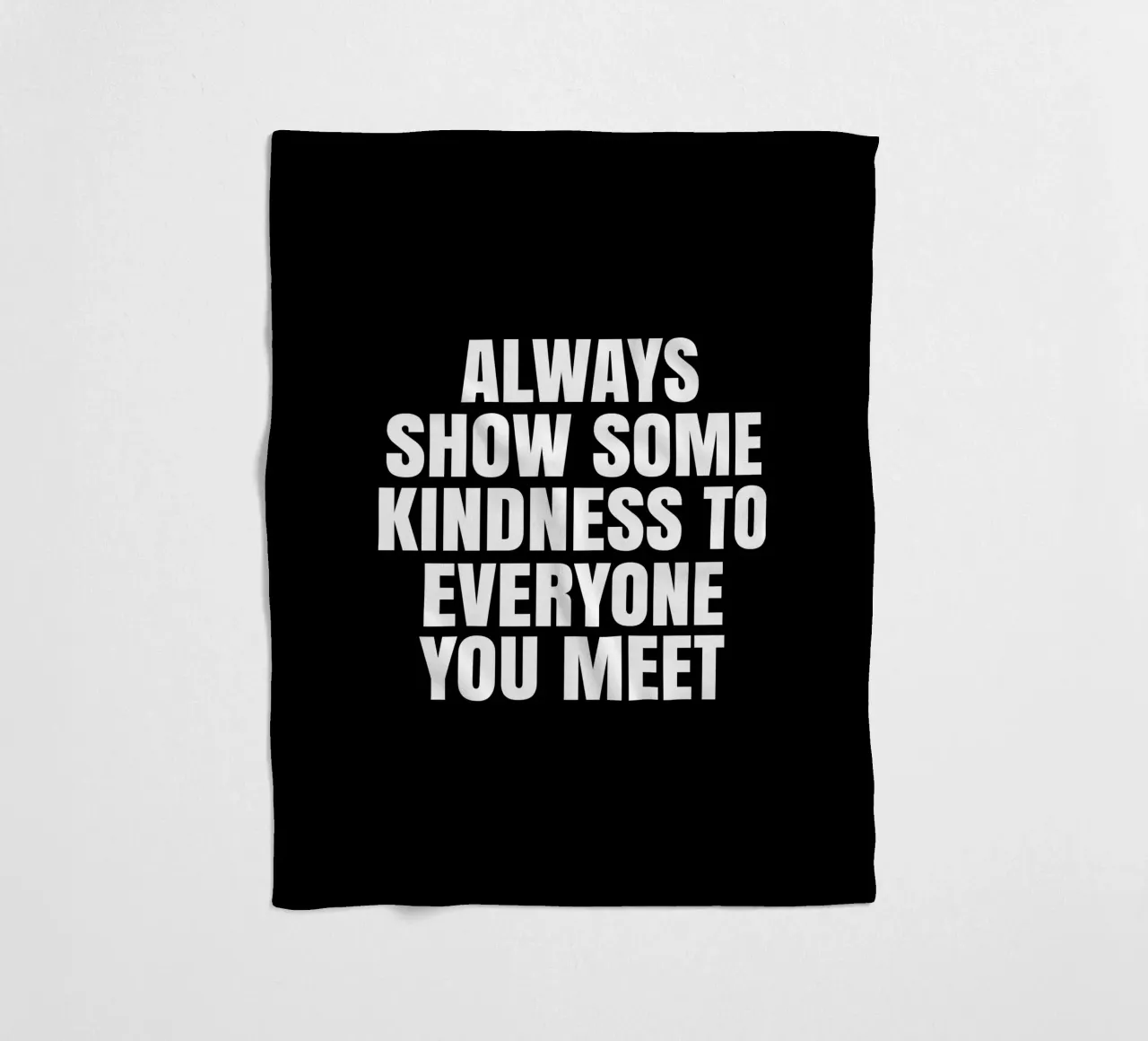 Always show some kindness to everyone you meet coperta in pile da happieeagle