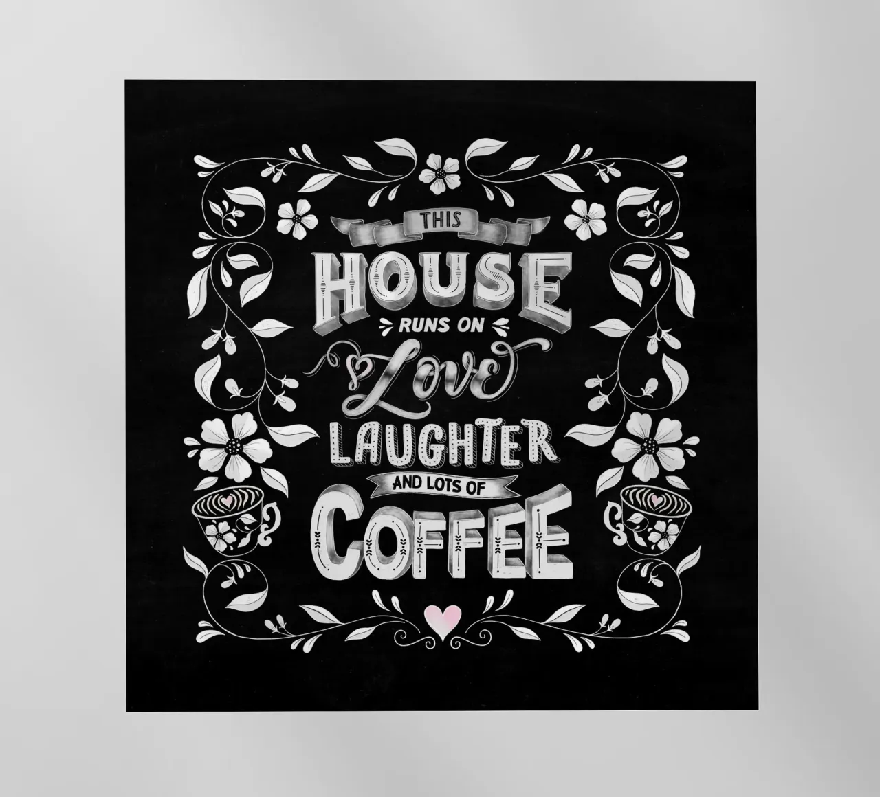 Kreide Lettering: Questa casa funziona con l'amore, le risate e il caffè pellicola backlit da CalliLetters