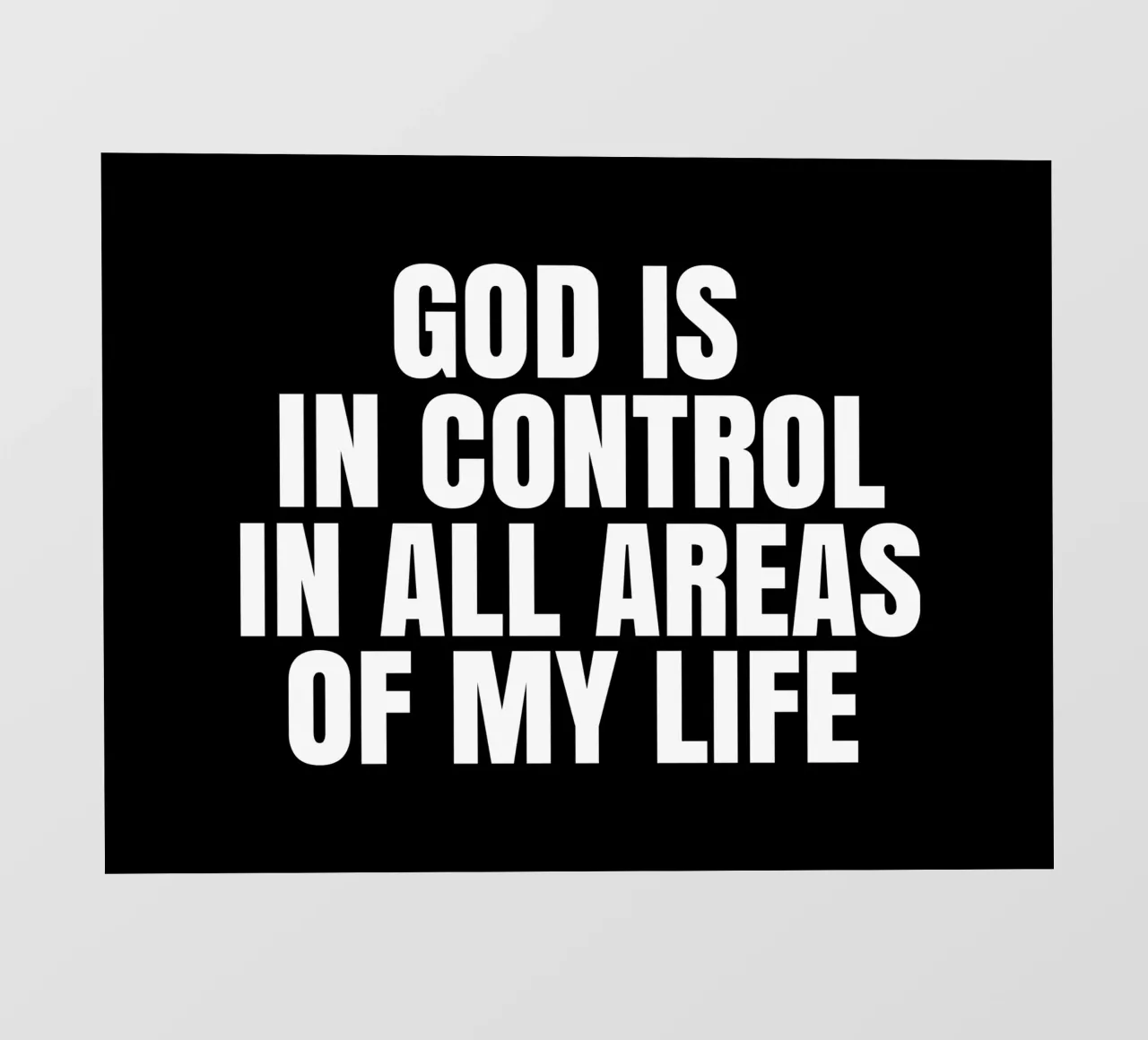 God is in control in all areas of my life telo in pvc da happieeagle