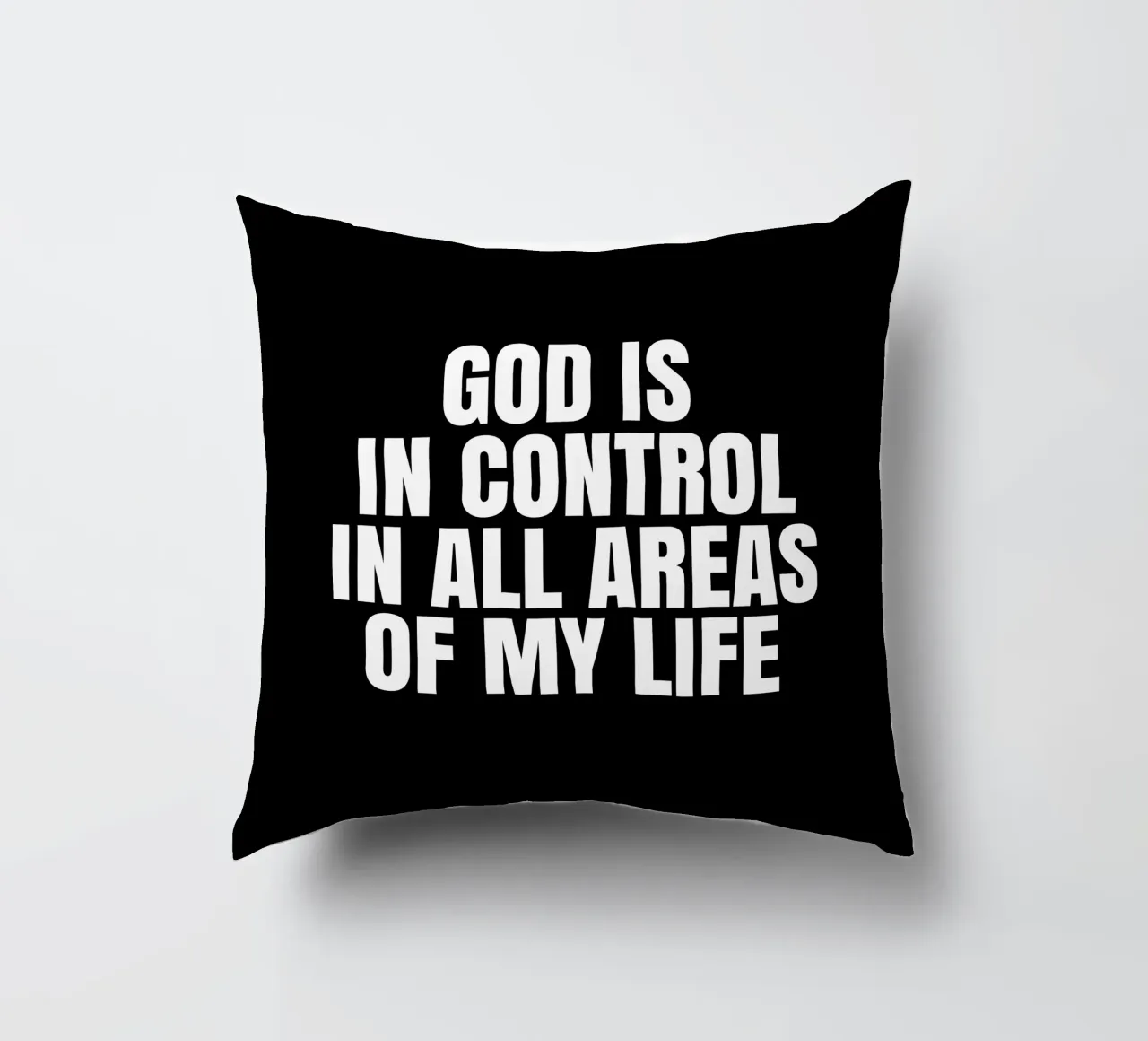 God is in control in all areas of my life cuscino da happieeagle