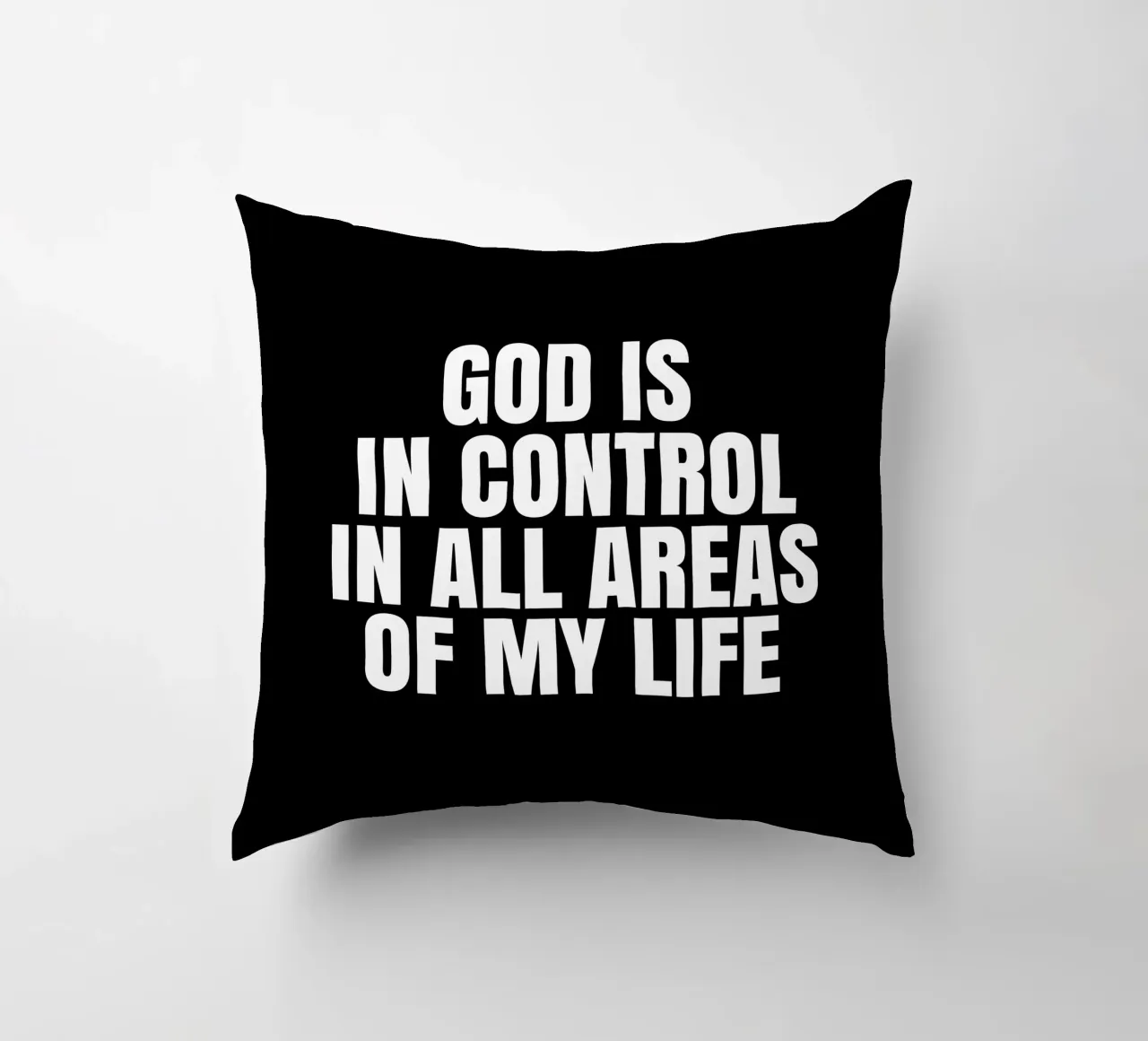 God is in control in all areas of my life cuscino da happieeagle