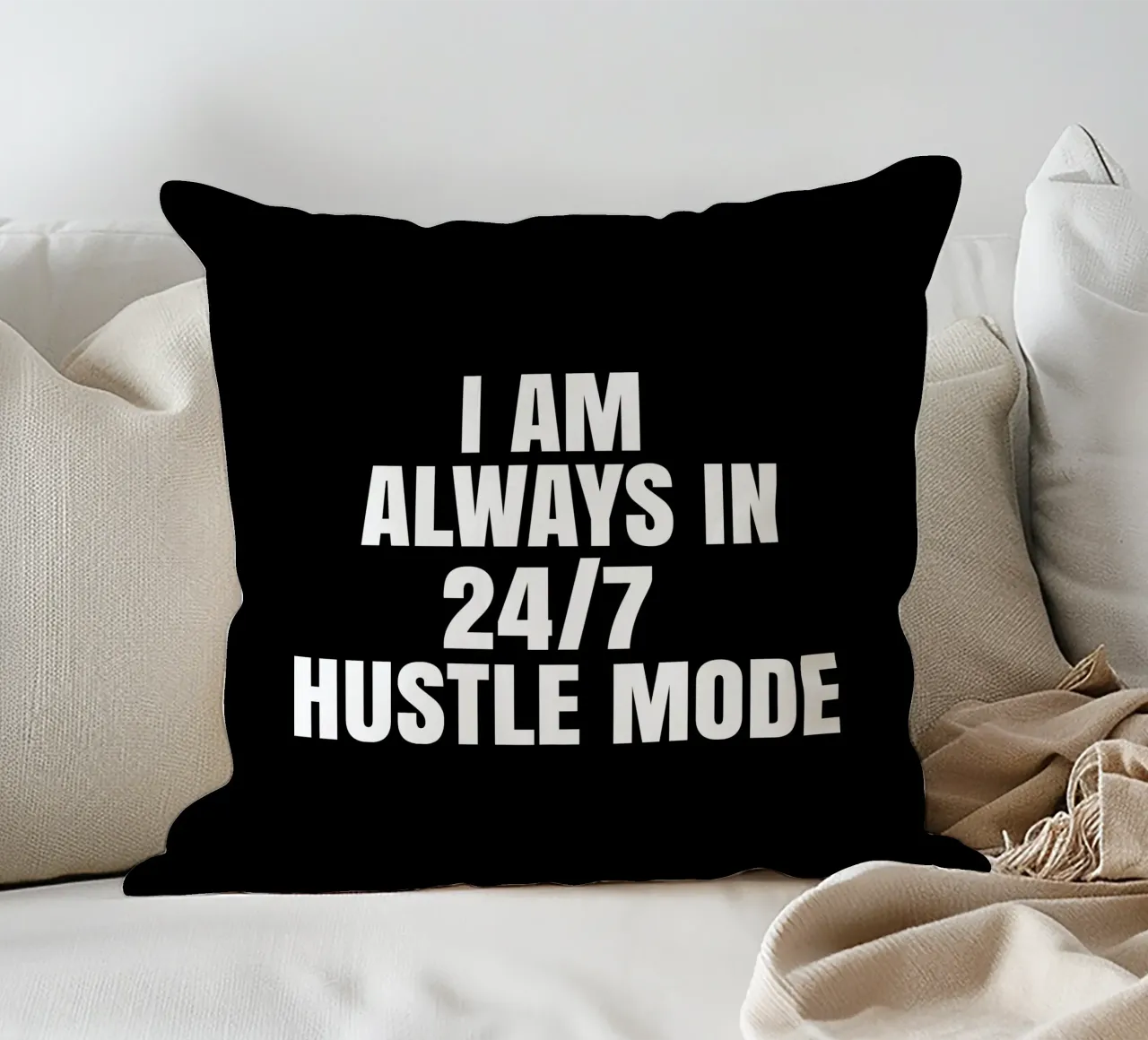 I am always in 24/7 hustle mode cuscino da happieeagle