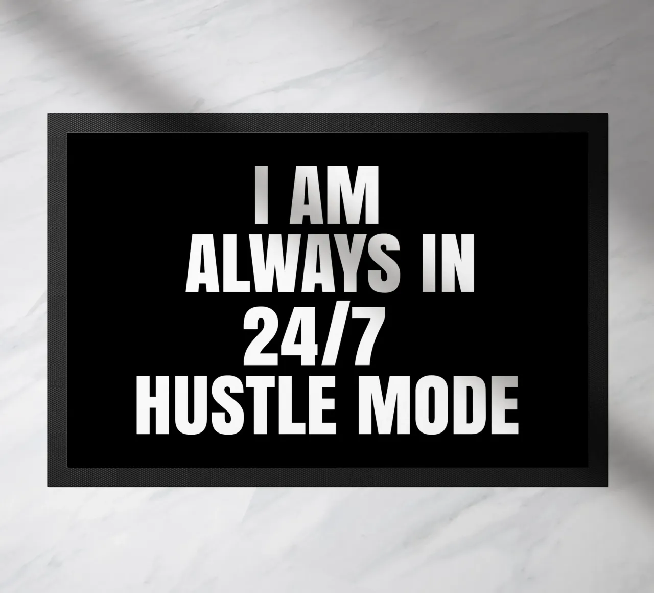 I am always in  24/7 hustle mode felpudo de happieeagle