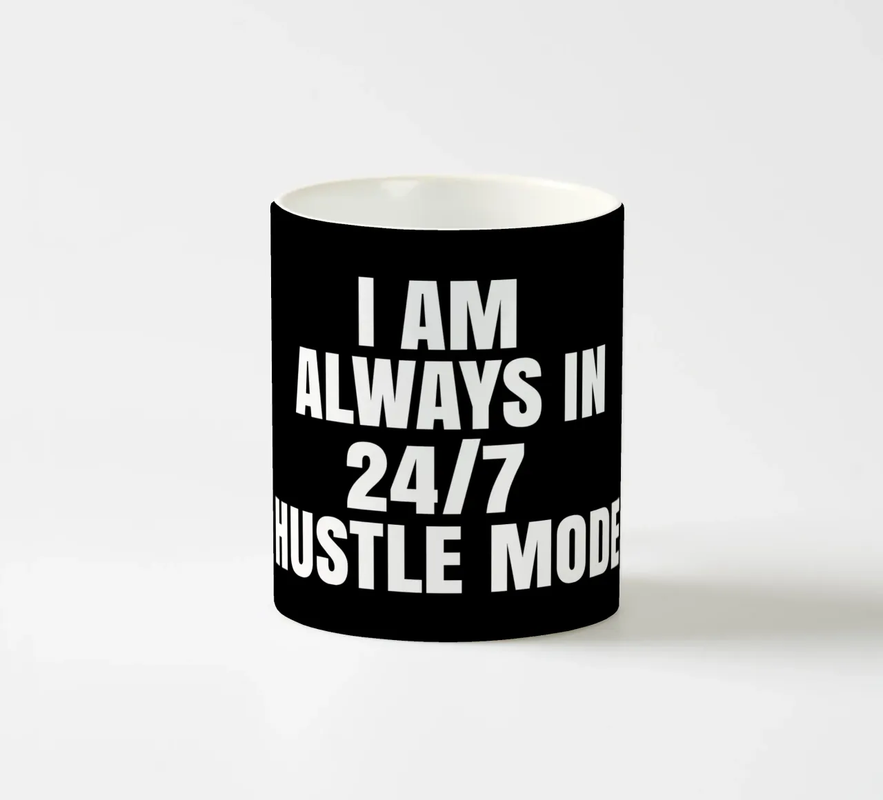 I am always in  24/7 hustle mode tazza in ceramica da happieeagle