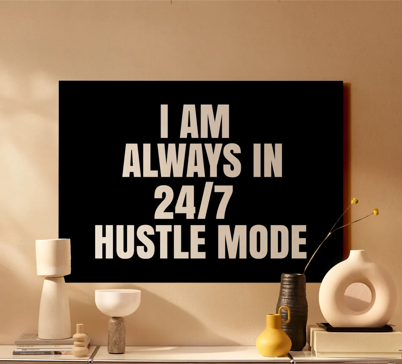 I am always in  24/7 hustle mode tela da happieeagle