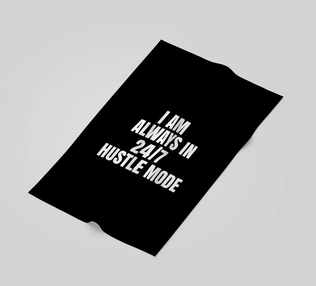 I am always in 24/7 hustle mode telo mare da happieeagle