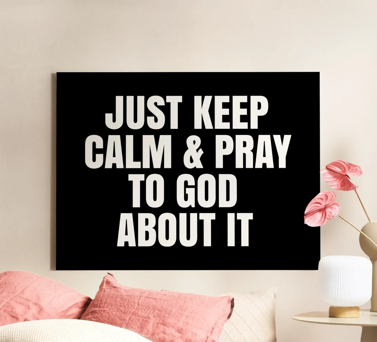 Just keep calm and pray to God about it canvas by happieeagle