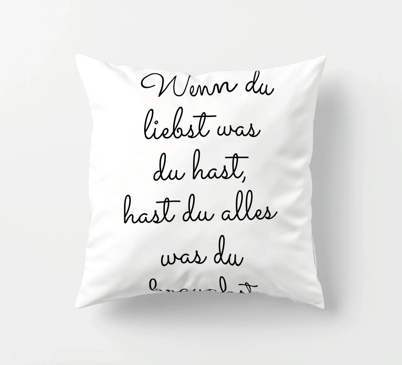 Wenn du liebst was du hast cuscino da BAINAI