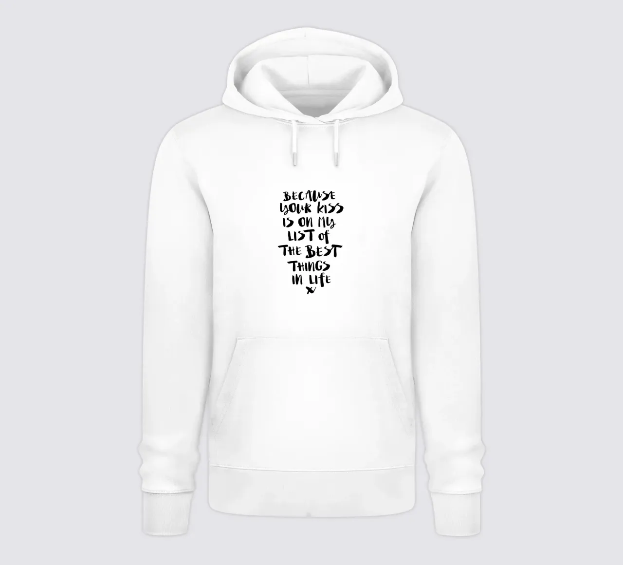 Perché il tuo bacio è nella mia lista delle cose migliori della vita felpa con cappuccio da THE MOTIVATED TYPE