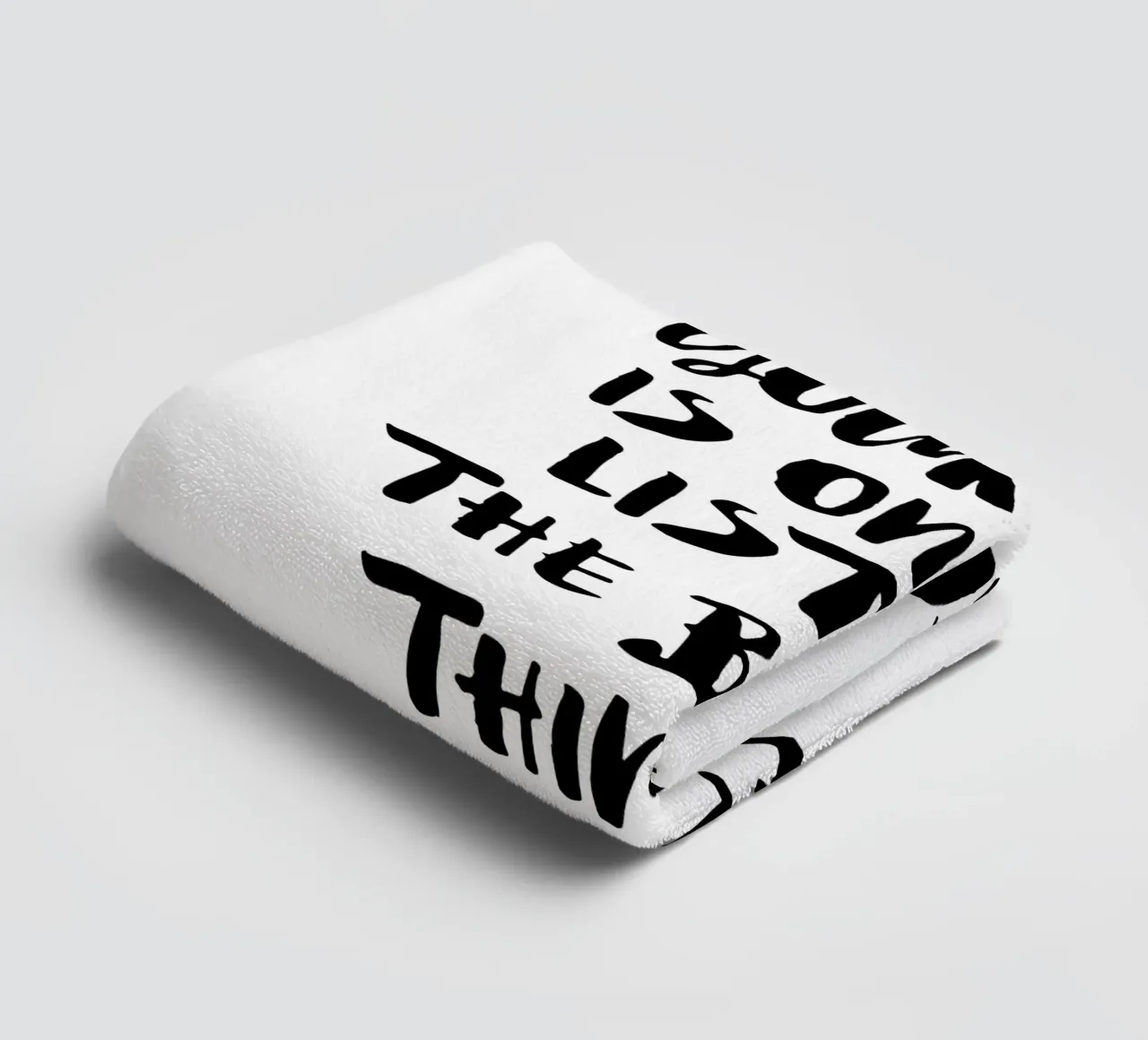 Because Your Kiss is on My List of the Best Things in Life towel by THE MOTIVATED TYPE