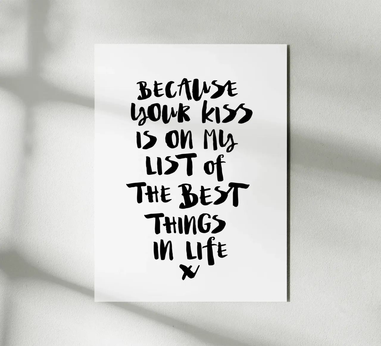 Because Your Kiss is on My List of the Best Things in Life alu-dibond by THE MOTIVATED TYPE