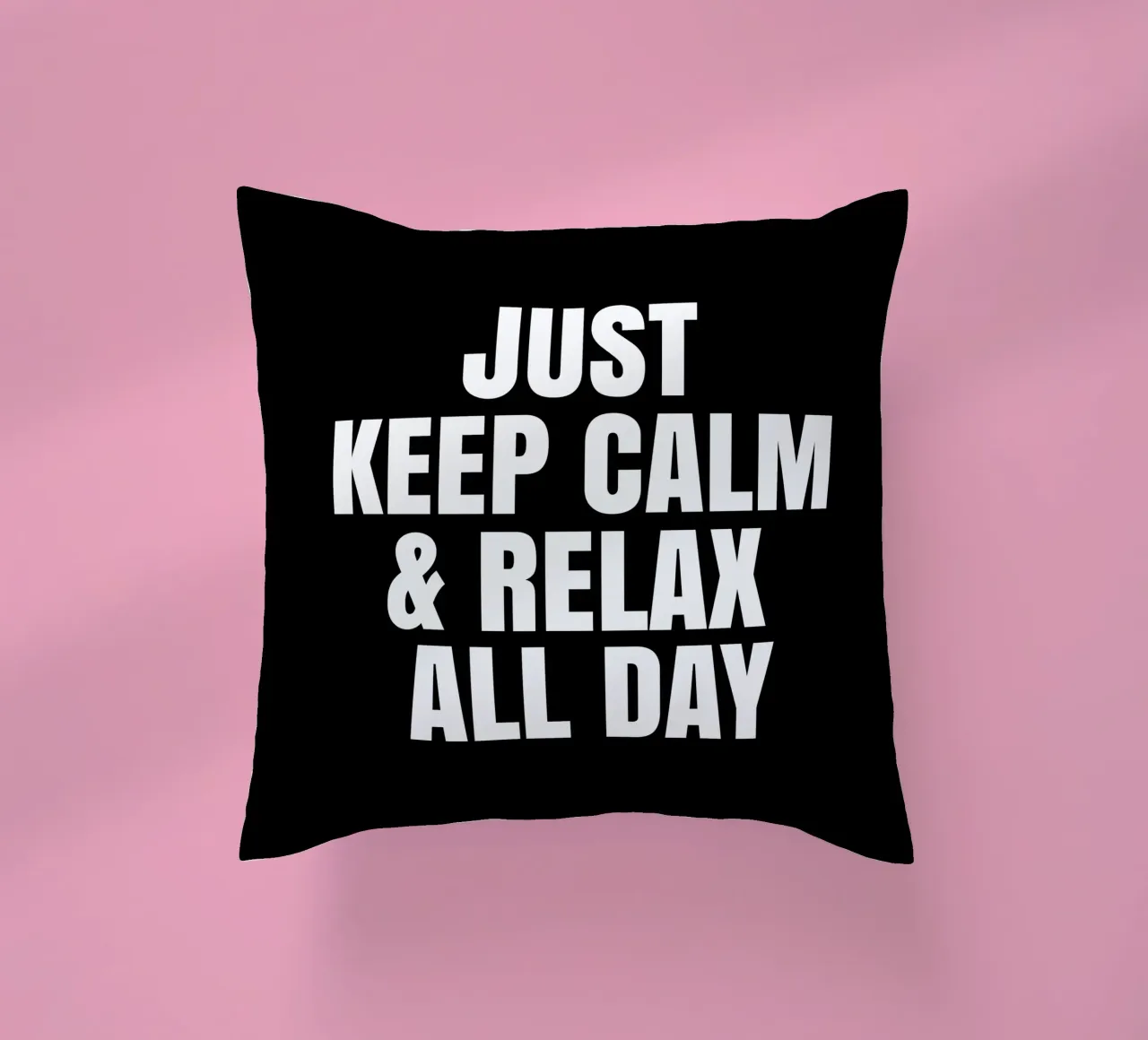 Just keep calm and relax all day cuscino da happieeagle