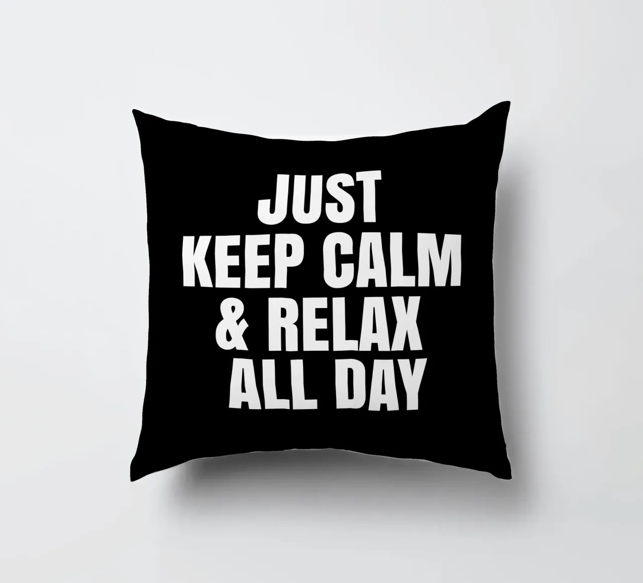 Just keep calm and relax all day cuscino da happieeagle