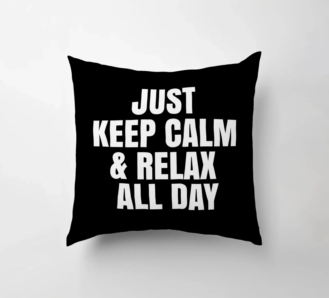 Just keep calm and relax all day cuscino da happieeagle