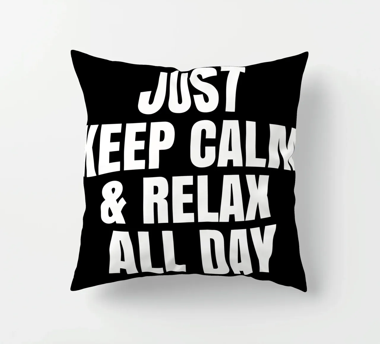 Just keep calm and relax all day cuscino da happieeagle