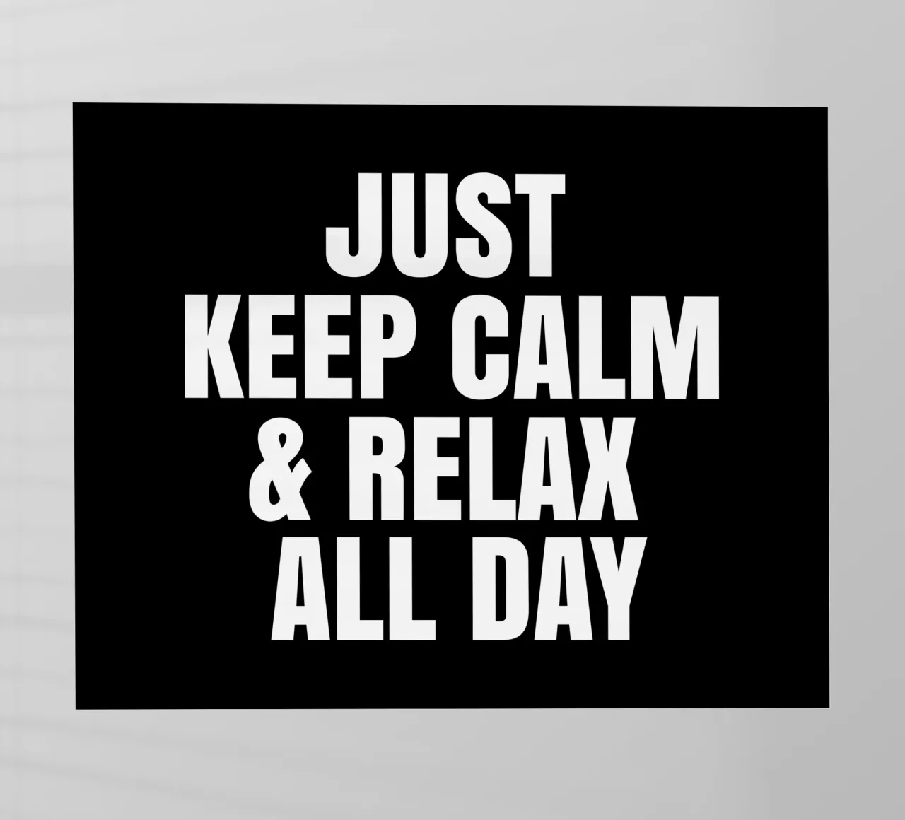 Just keep calm and relax all day pellicola backlit da happieeagle