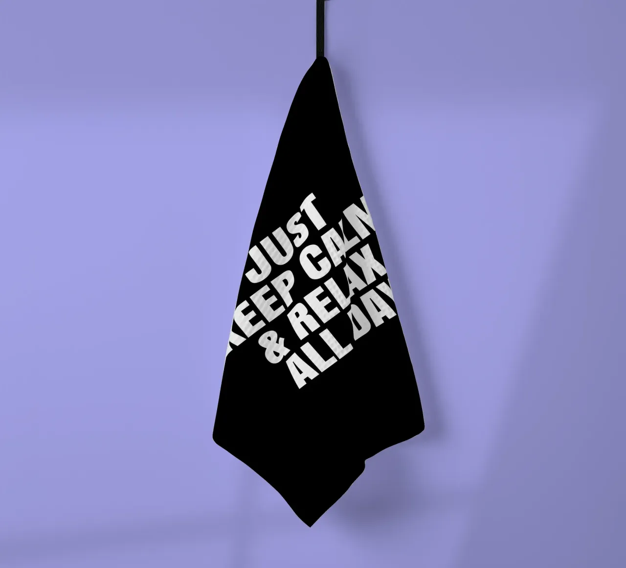 Just keep calm and relax all day canovaccio da cucina da happieeagle