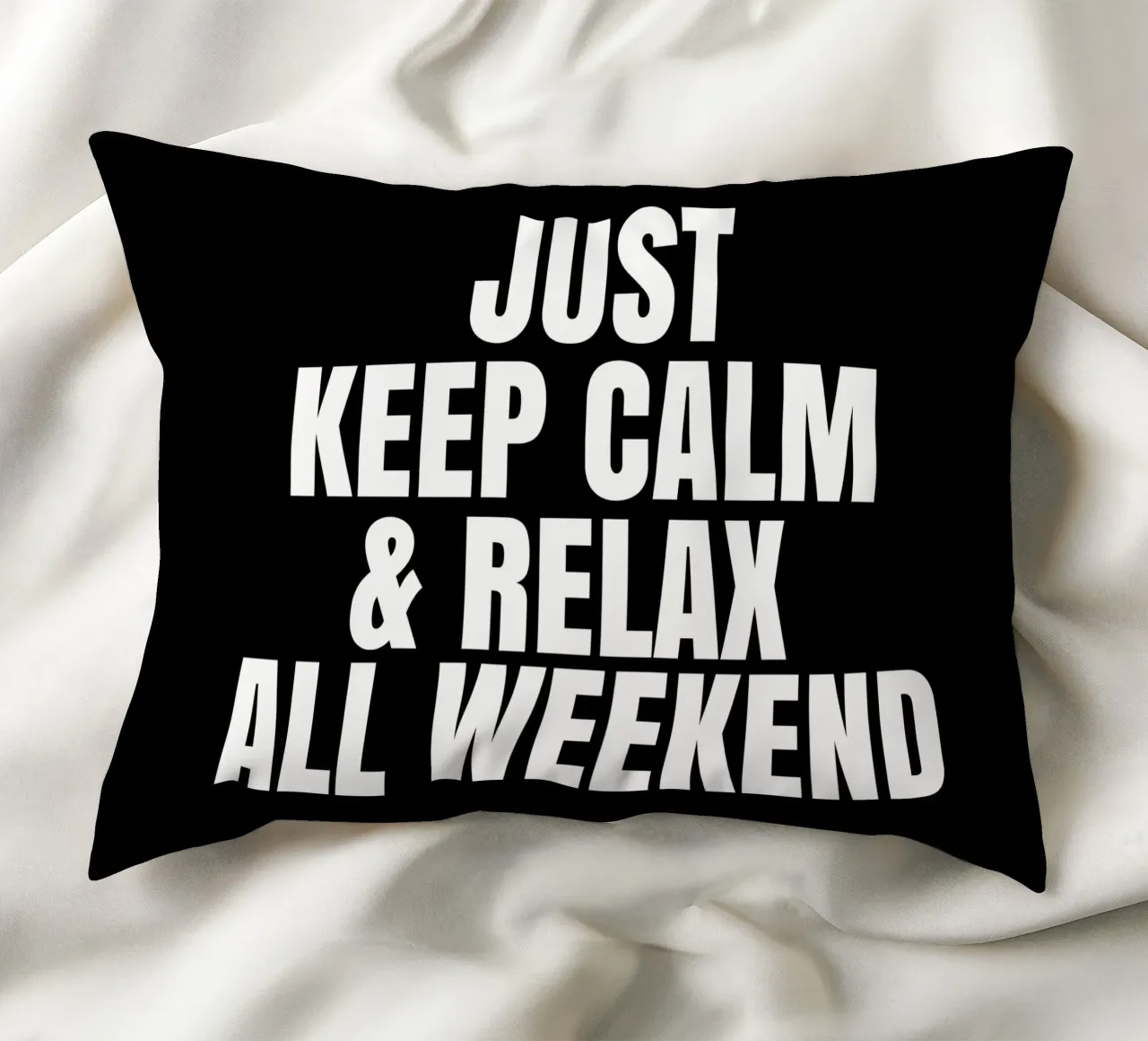 Just keep calm and relax all weekend cuscino da happieeagle