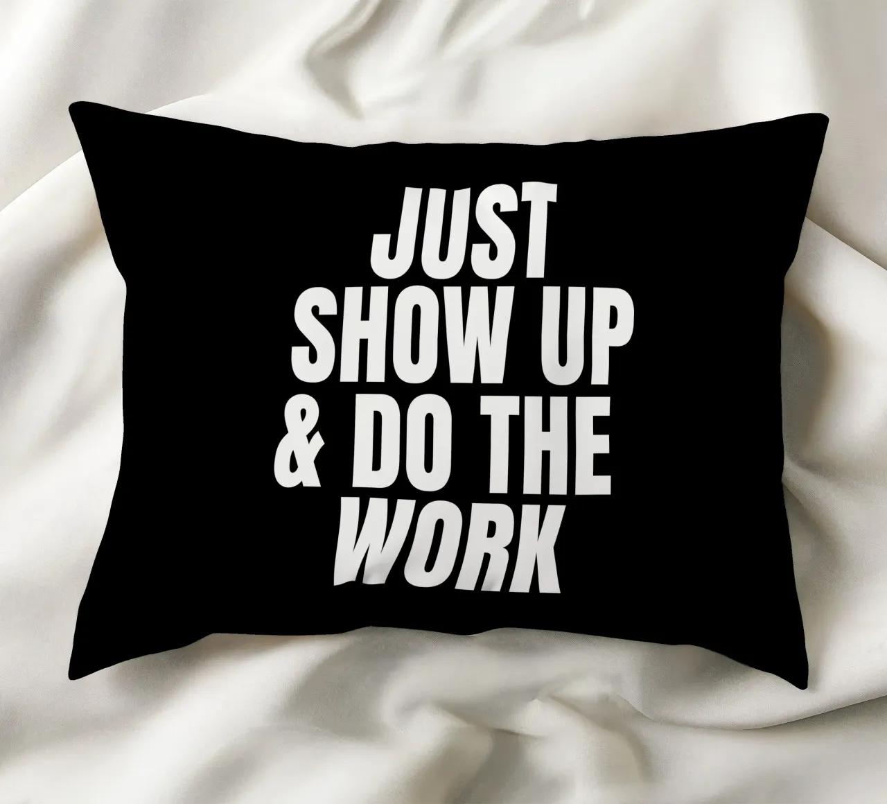 Just show up and do the work cuscino da happieeagle