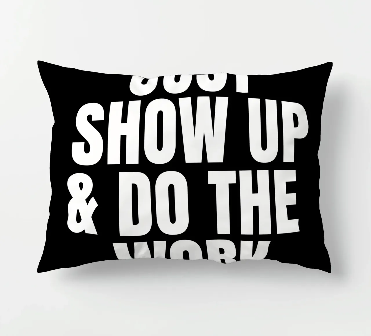 Just show up and do the work cojín de happieeagle