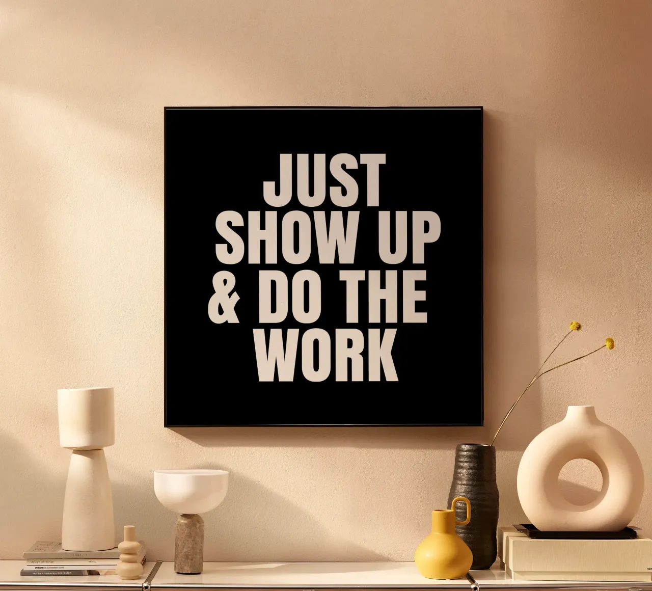 Just show up and do the work plexiglass da happieeagle