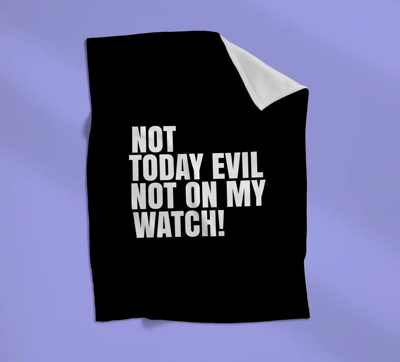 Not today evil. Not on my watch coperta in pile da happieeagle