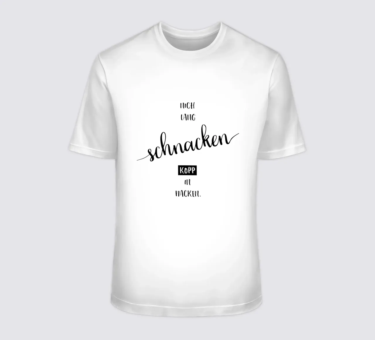 Plattdeutscher Trinkspruch t-shirt da Melanie Viola
