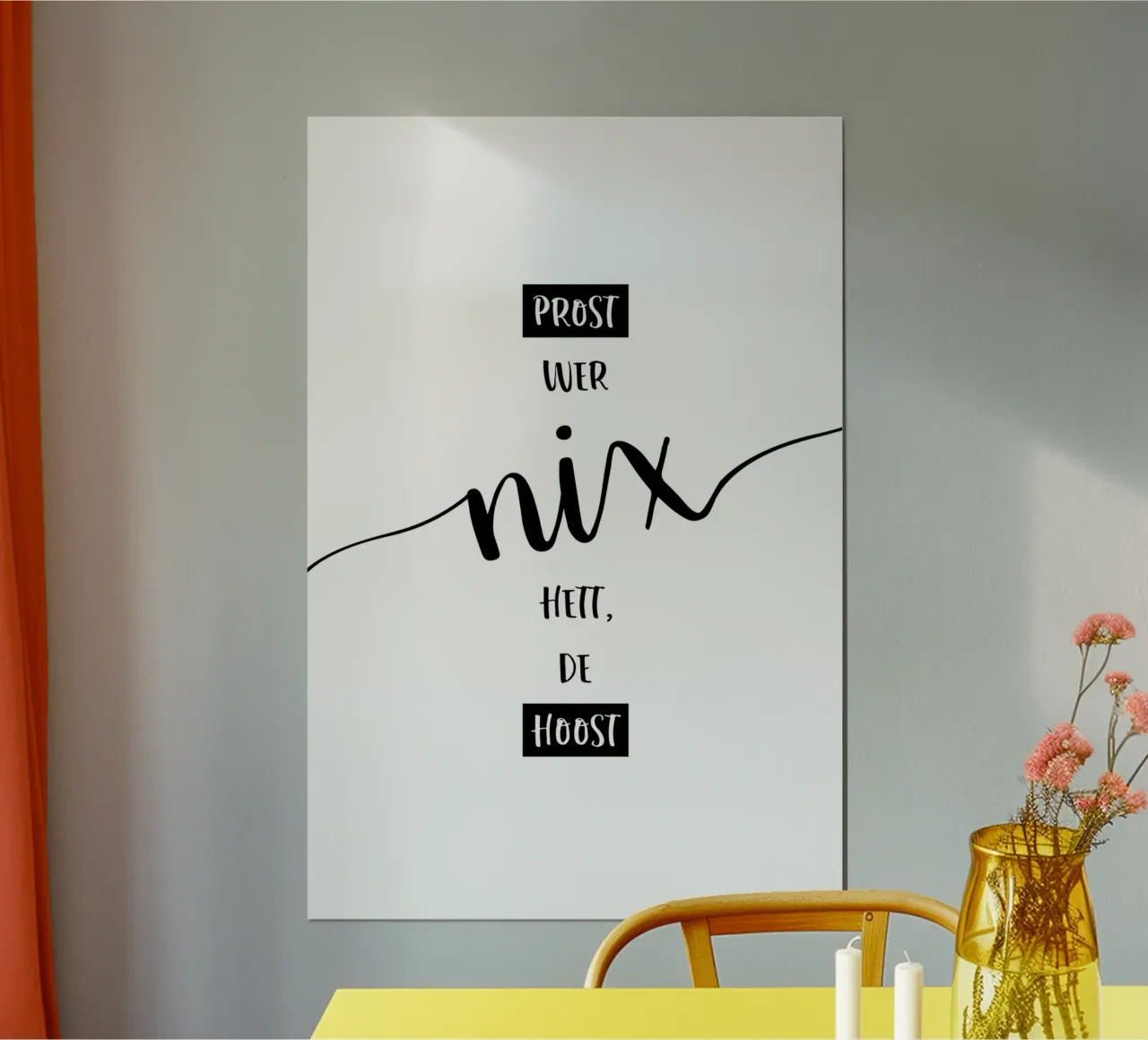 Plattdeutsch PROST, WER NIX HETT, DE HOOST poster con telaio in legno da Melanie Viola