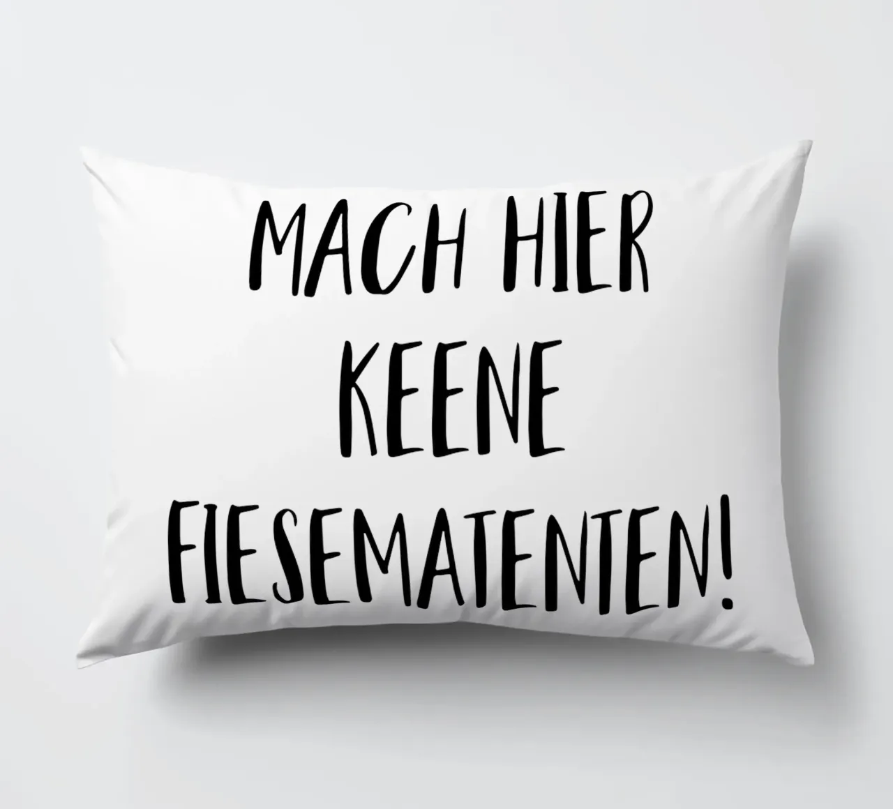 Berliner Schnauze MACH HIER KEENE FIESEMATENTEN cuscino da Melanie Viola