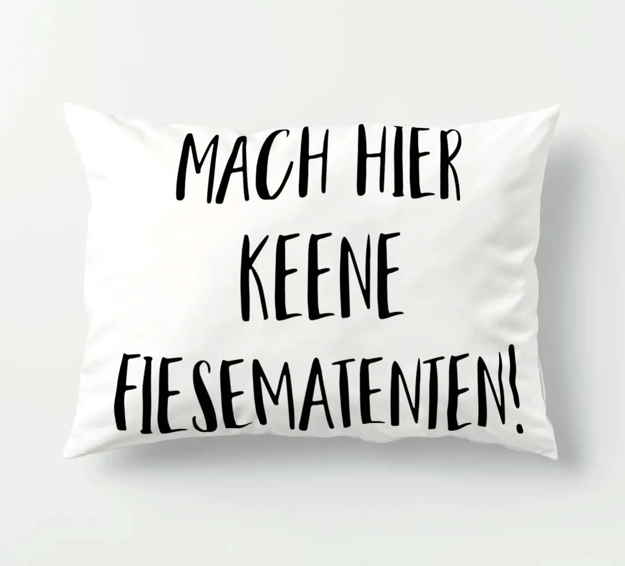 Berliner Schnauze MACH HIER KEENE FIESEMATENTEN cuscino da Melanie Viola