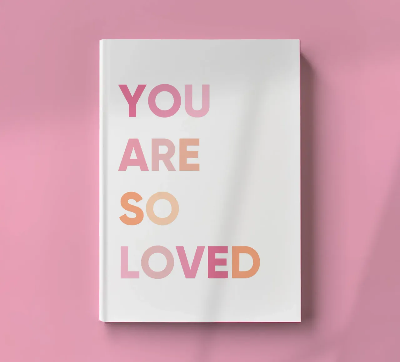 You are so loved positive quote notebook by Little Lola