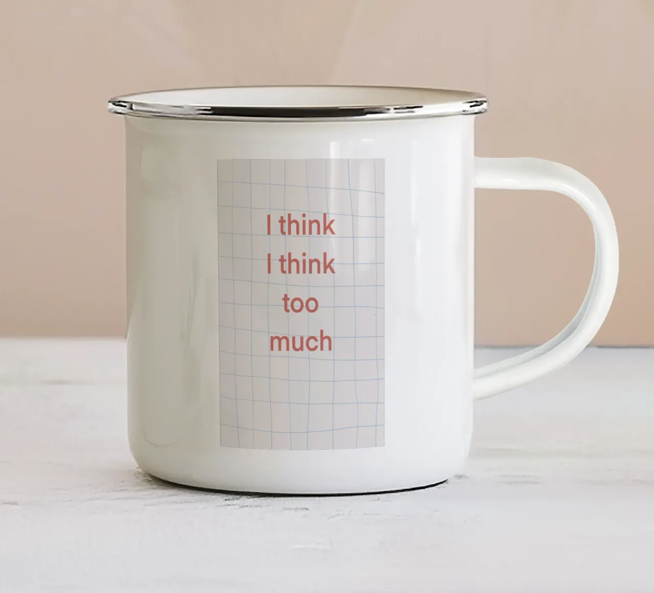 I think I think Emaille Tasse von Studio ROSAGRAU