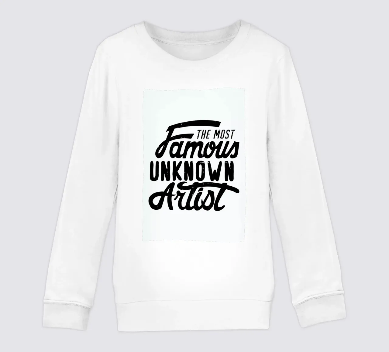 The Most Famous Unknown Artist kids sweatshirt by JONATTEND