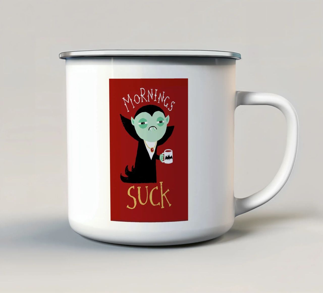 Mornings Suck tazza in smalto da DinoMike