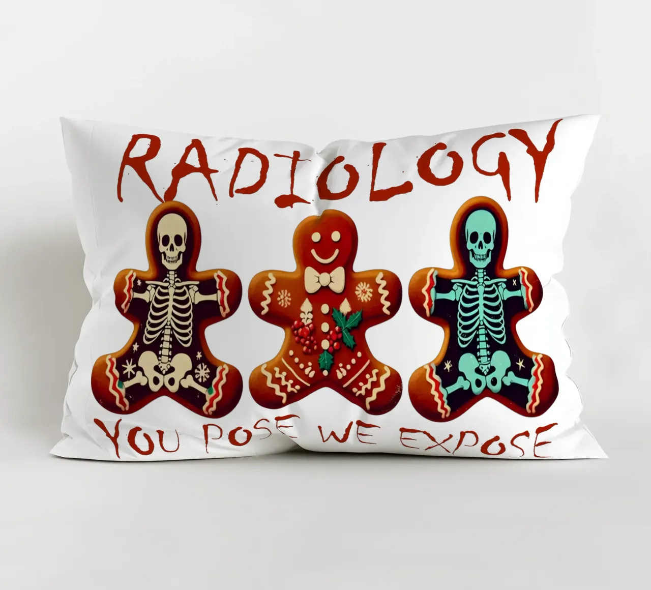 RADIOLOGY. YOU POSE WE EXPOSE cuscino da edsonramosart