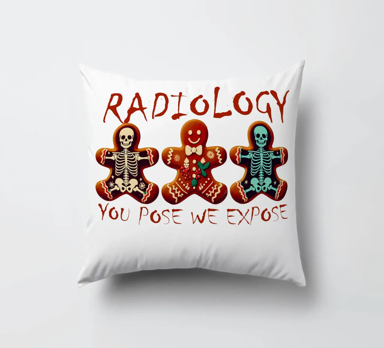 RADIOLOGY. YOU POSE WE EXPOSE cuscino da edsonramosart