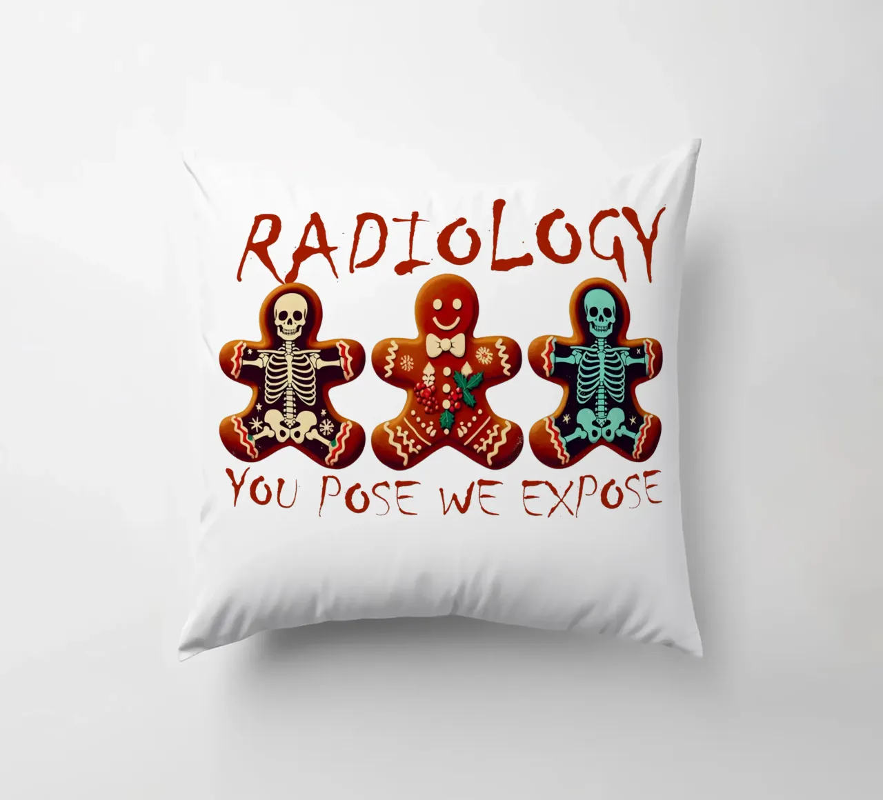 RADIOLOGY. YOU POSE WE EXPOSE cuscino da edsonramosart