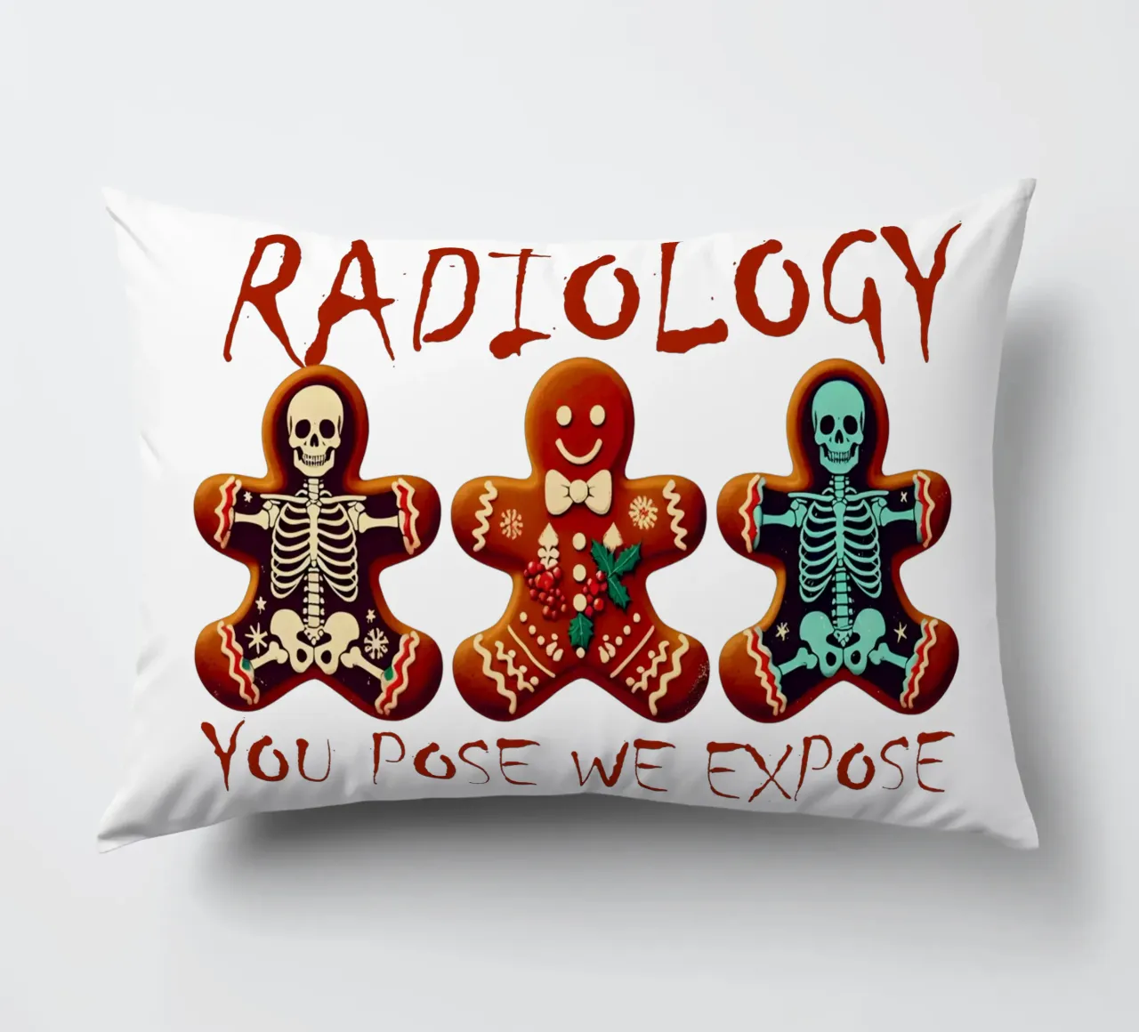 RADIOLOGY. YOU POSE WE EXPOSE cuscino da edsonramosart