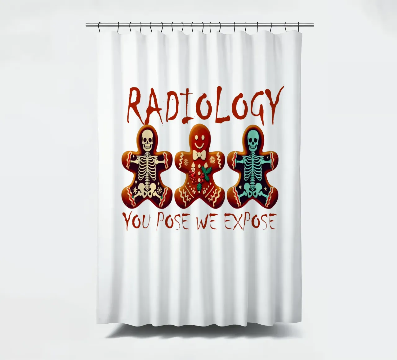 RADIOLOGY. YOU POSE WE EXPOSE tenda da doccia da edsonramosart