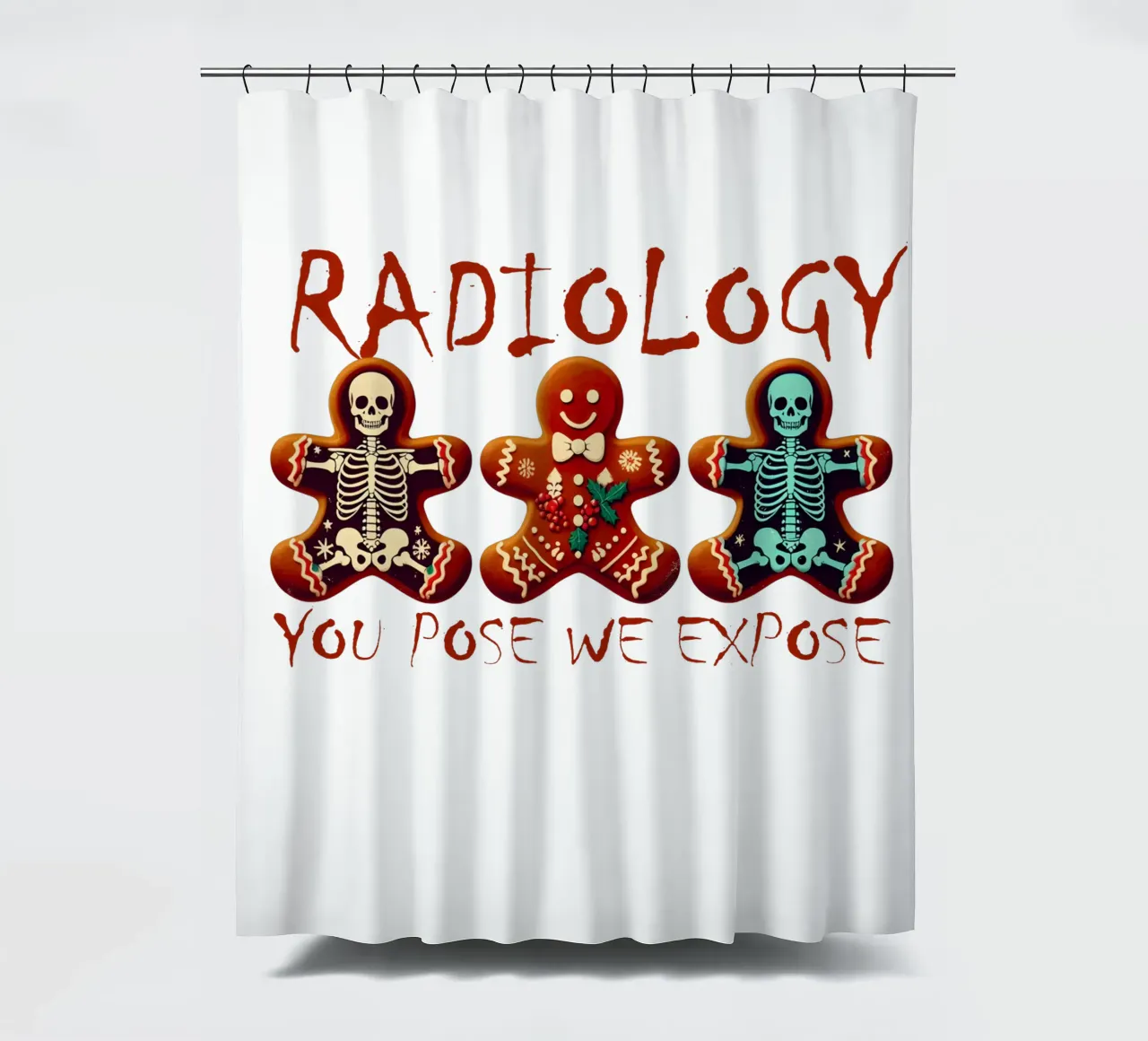 RADIOLOGY. YOU POSE WE EXPOSE tenda da doccia da edsonramosart